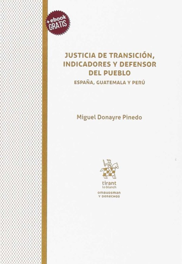 Justicia de Transición, Indicadores y Defensor del Pueblo. España, Guatemala y Perú-0