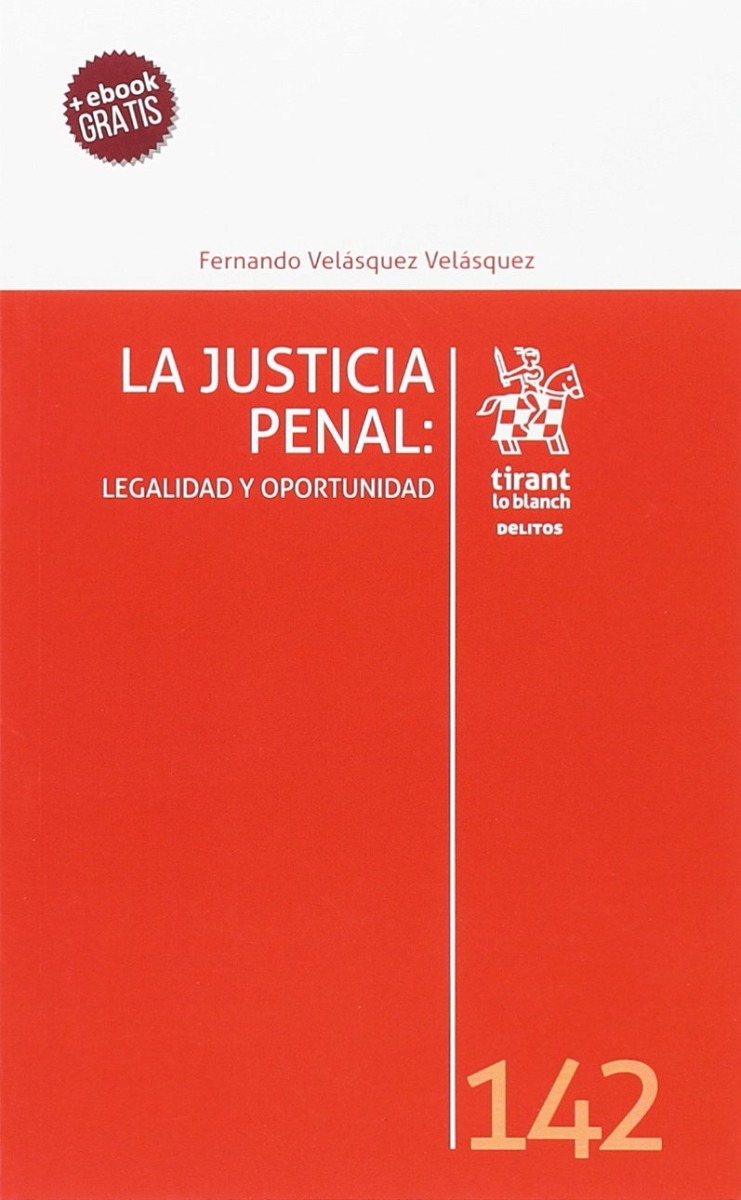 Justicia Penal: Legalidad y Oportunidad -0