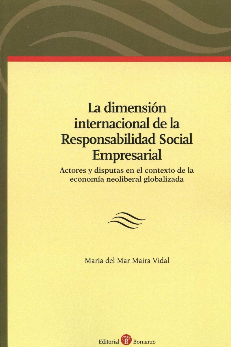 Dimensión Internacional de la Responsabilidad Social Empresarial. Actores y Disputas en el Contexto de la Economía Neoliberal Globalizada-0