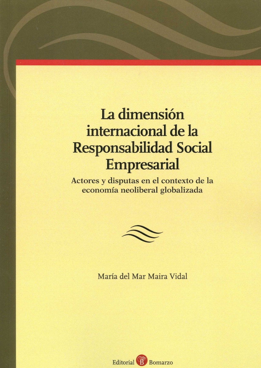 Dimensión Internacional de la Responsabilidad Social Empresarial. Actores y Disputas en el Contexto de la Economía Neoliberal Globalizada-0