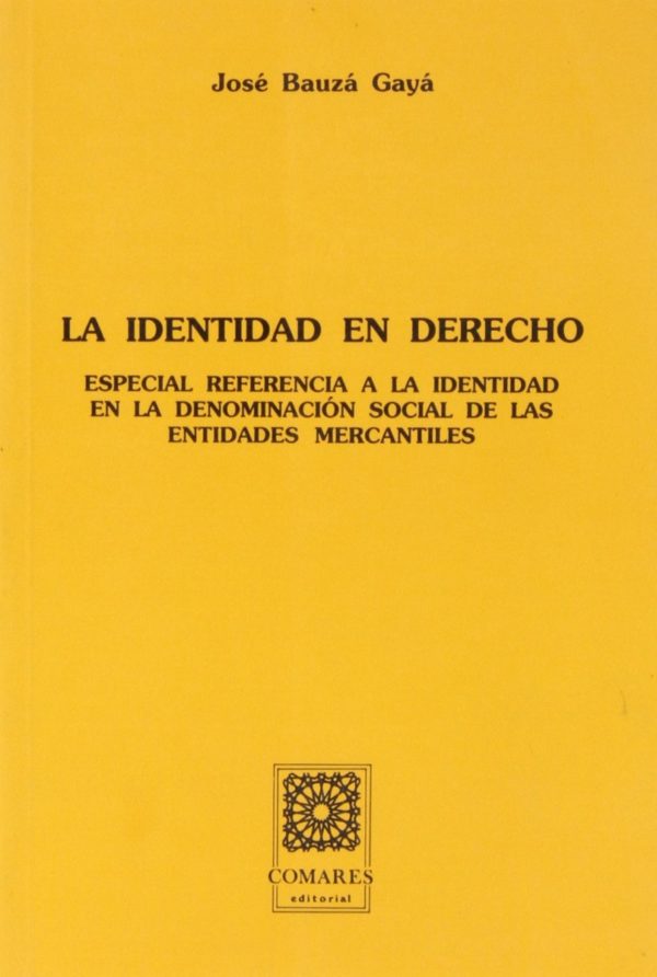 Identidad en Derecho. Especial referencia identidad en denominación social de las Entidades Mercantiles-0