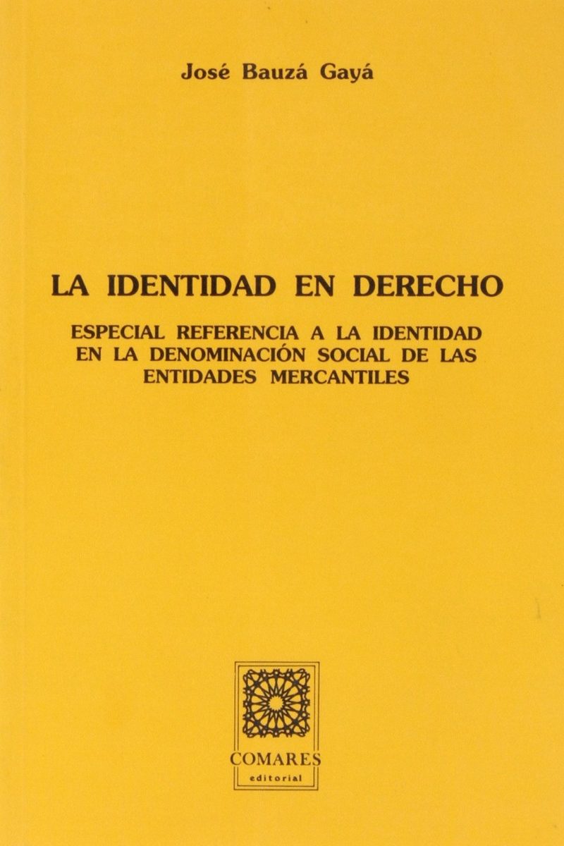 Identidad en Derecho. Especial referencia identidad en denominación social de las Entidades Mercantiles-0