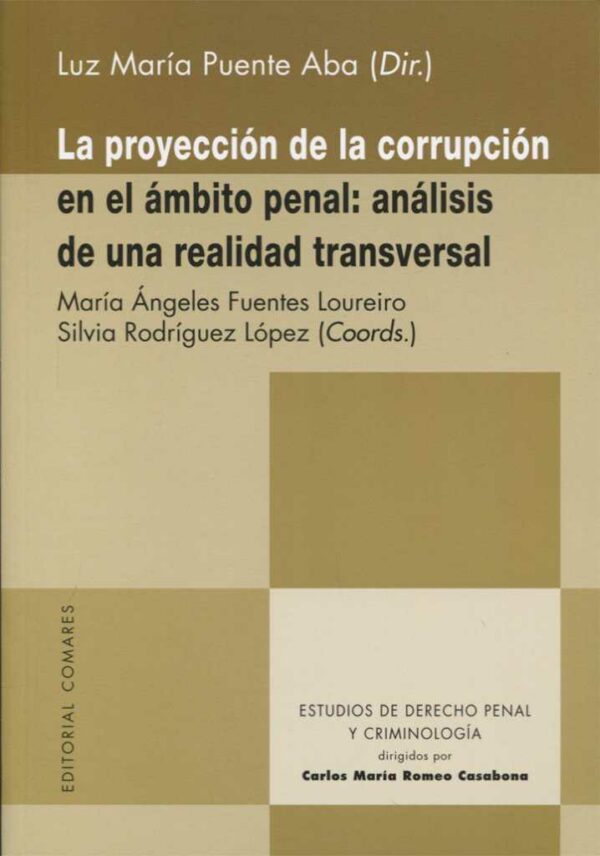Proyección de la Corrupción en el Ámbito Penal: Análisis de una Realidad Transversal-0