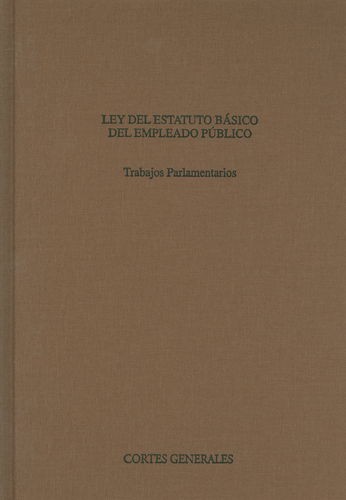 Ley del Estatuto Básico del Empleado Público. Trabajos Parlamentarios. Libro + CD-ROM-0