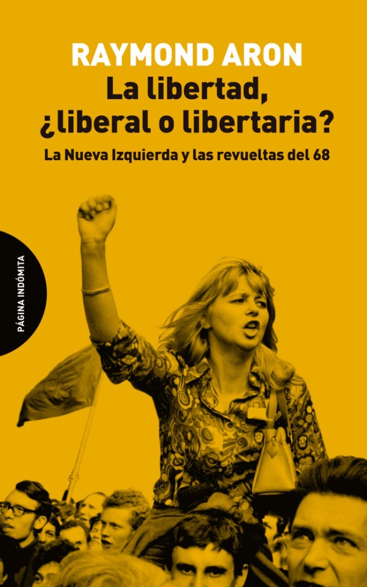 Libertad, ¿liberal o libertaria? La Nueva Izquierda y las revueltas del 68-0