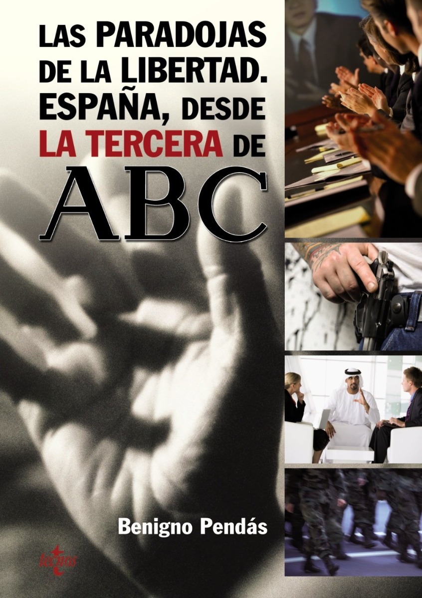 Las paradojas de la libertad. España, desde la tercera de ABC-0