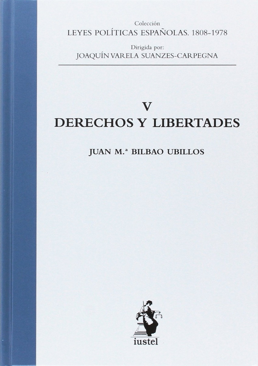 Derechos y Libertades. Tomo V Leyes Políticas Españolas 1808-1978-0