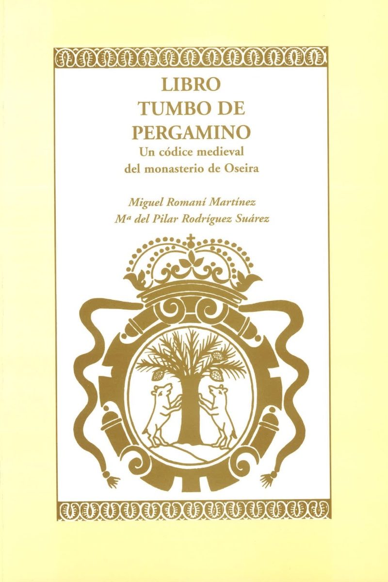 Libro Tumbo de Pergamino. Un Códice Medieval del Monasterio de Oseira.-0