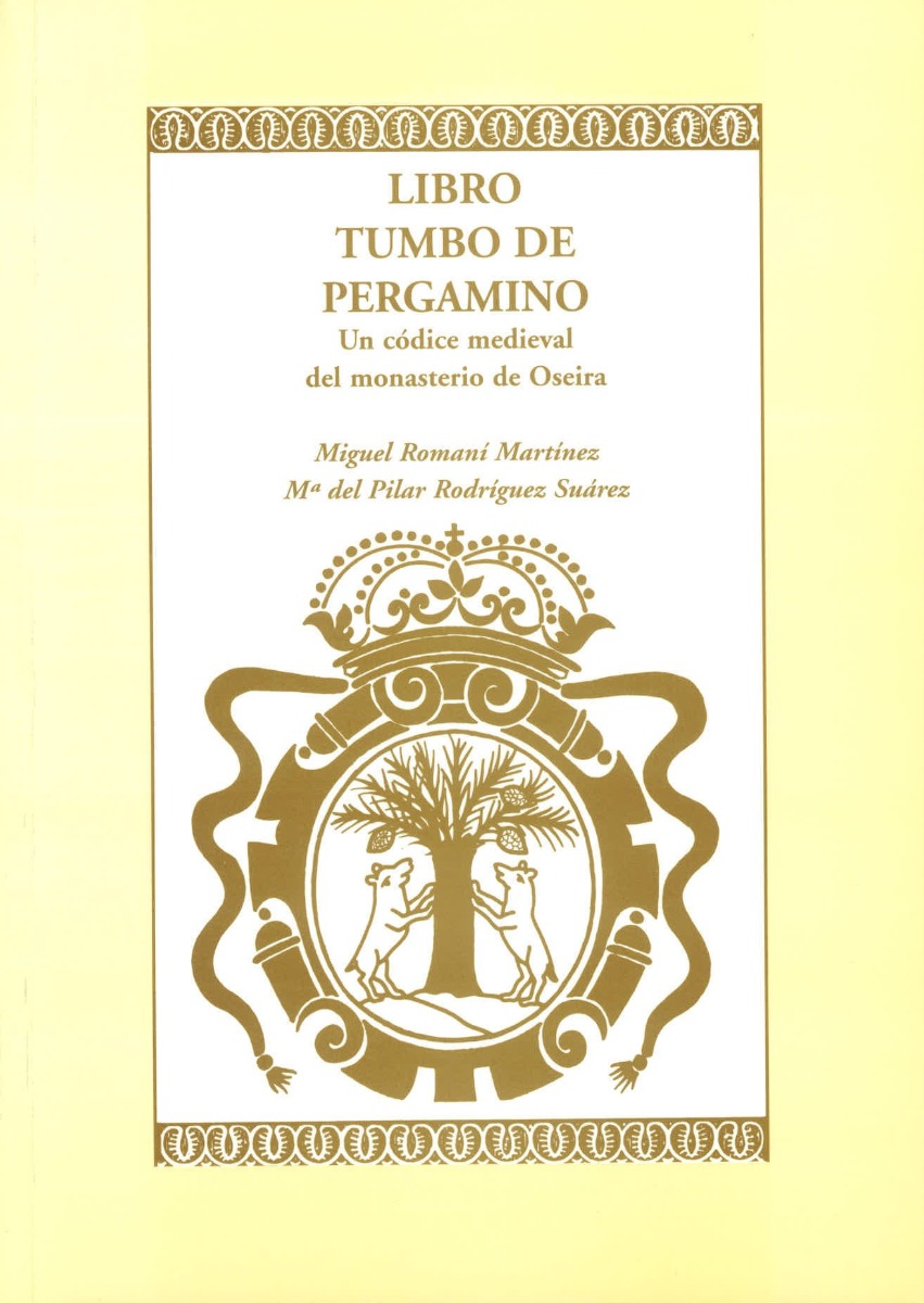 Libro Tumbo de Pergamino. Un Códice Medieval del Monasterio de Oseira.-0