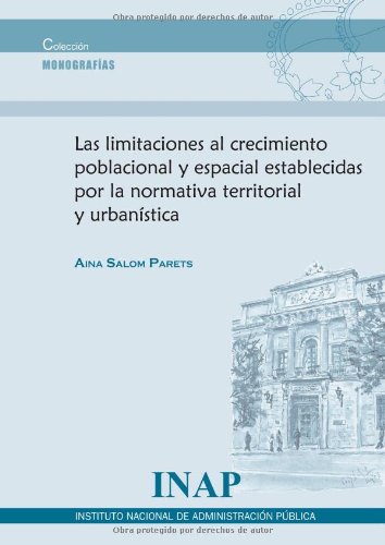 Limitaciones al crecimiento poblacional y espacial establecidas por la Normativa Territorial y Urbanística-0