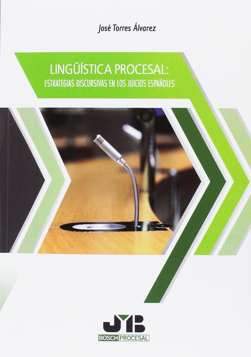 Lingüística Procesal: Estrategias Discursivas en los Juicios Españoles-0