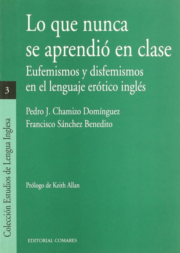 Lo que nunca se Aprendió en Clase. Eufemismos y Disfemismos en el Lenguaje Erótico Inglés.-0