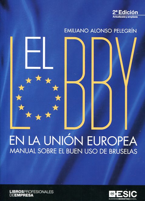 Lobby en la Unión Europea Manual sobre el buen uso de Bruselas-0