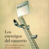 Enemigos del comercio II. Una historia moral de la propiedad-0