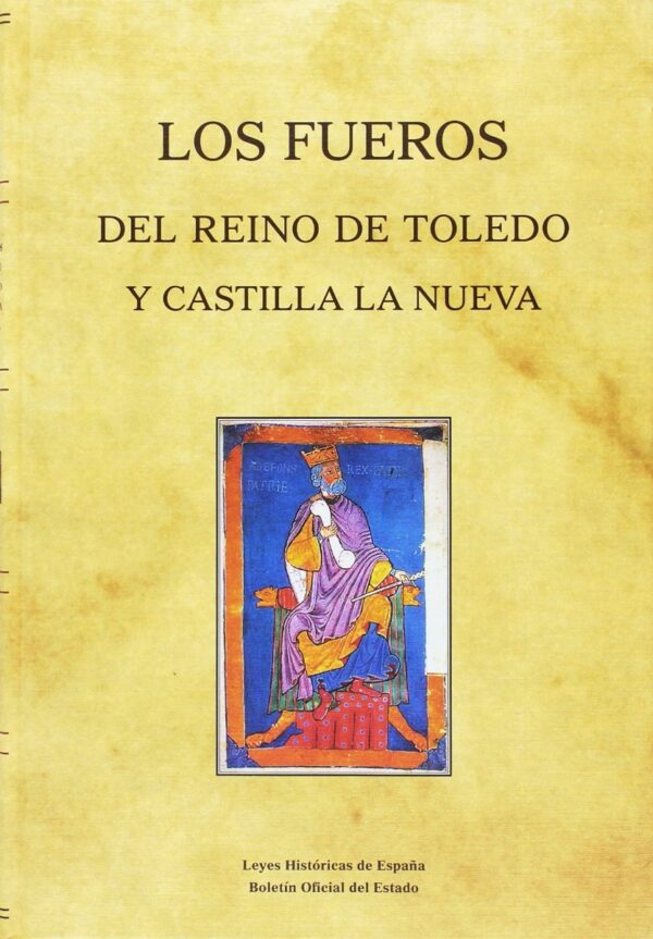 Fueros del Reino de Toledo y Castilla la Nueva -0