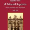 Procesos Célebres seguidos ante el Tribunal Supremo en sus Doscientos Años de Historia. Vol. II. Siglo XX (Rústica)-0
