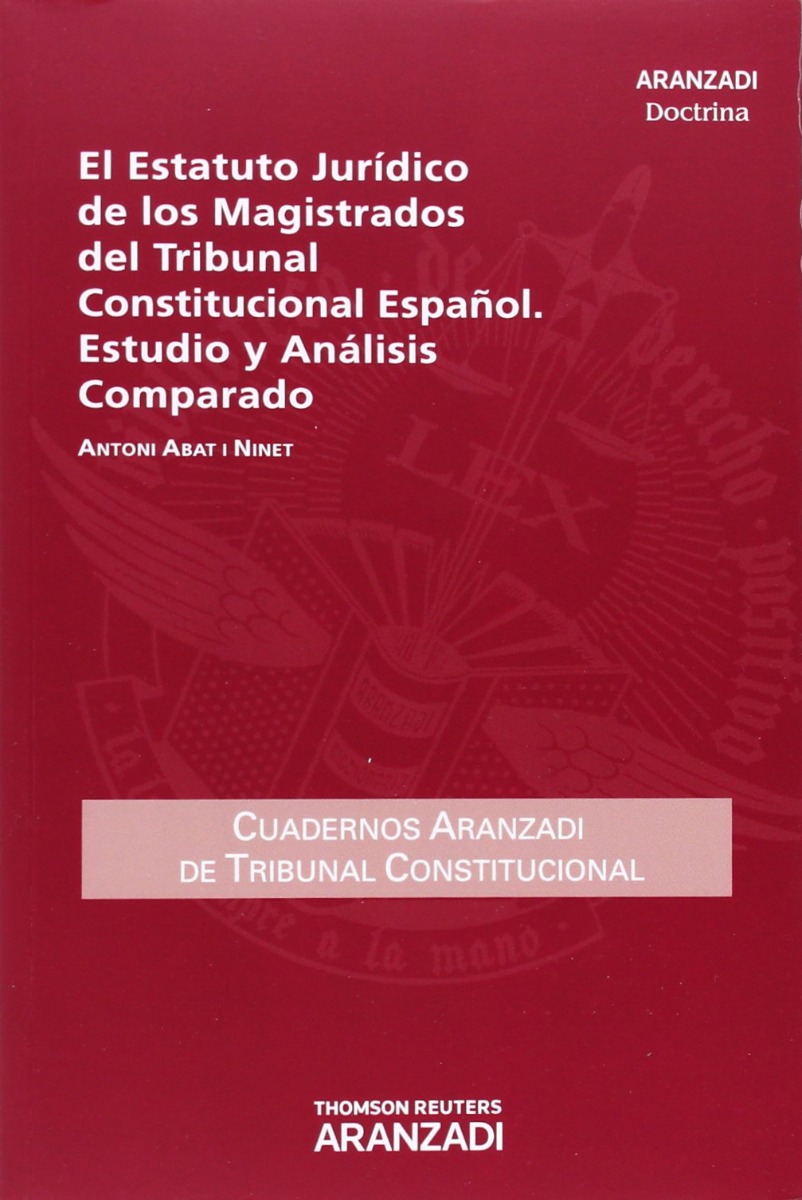 Estatuto Jurídico de los Magistrados del Tribunal Constitucional Español, El. Estudio y Análisis Comparado-0