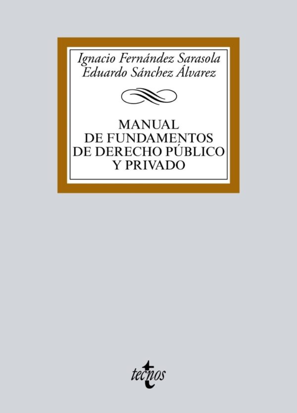 Manual de Fundamentos de Derecho Público y Privado -0