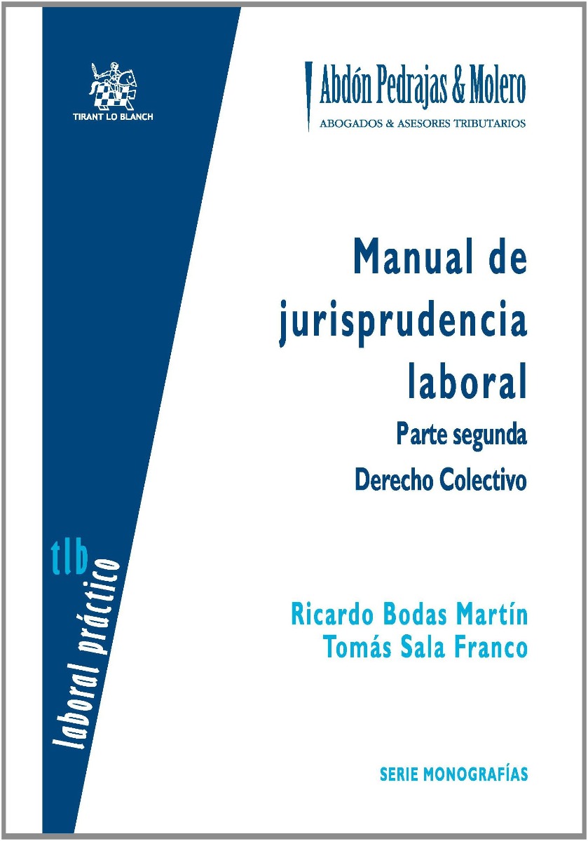 Manual de Jurisprudencia Laboral. Parte Segunda. Derecho Colectivo-0
