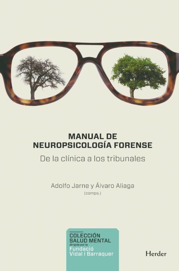 Manual de Neuropsicología Forense. De la Clínica a los Tribunales-0