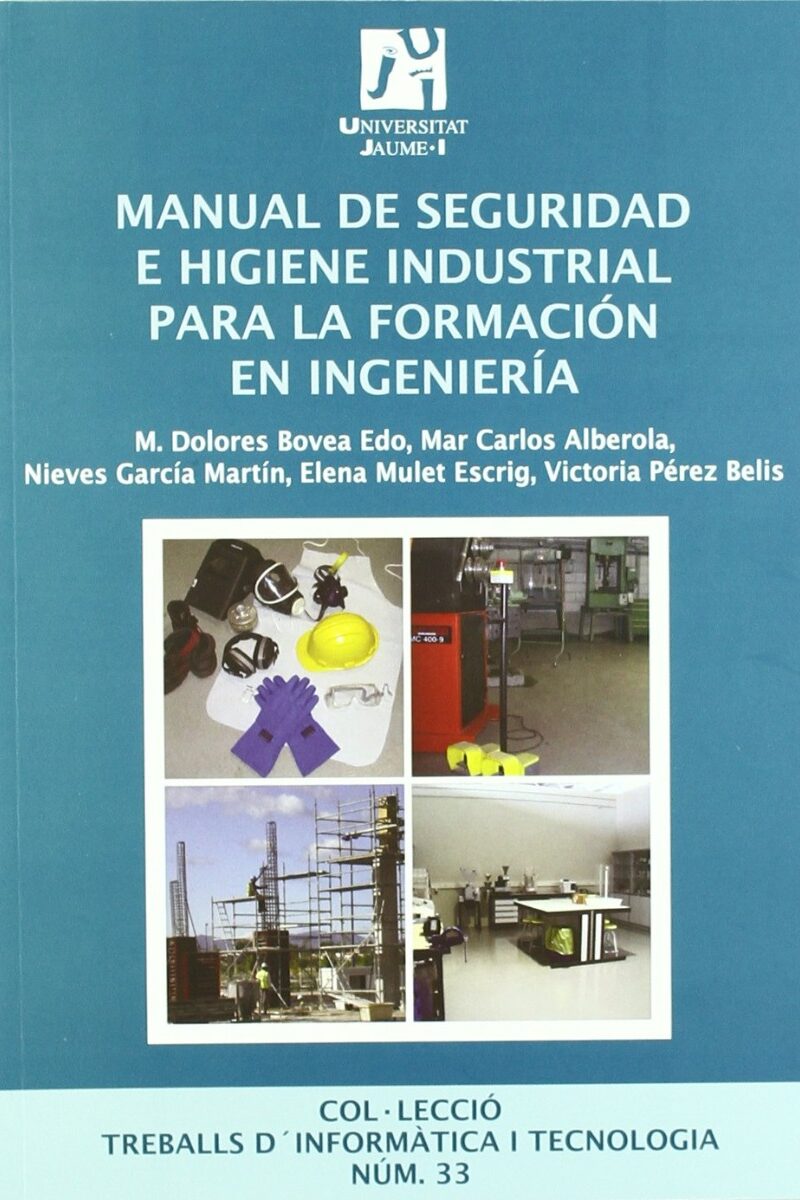 Manual de Seguridad e Higiene Industrial para la Formación en Ingeniería -0