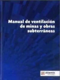 Manual de Ventilación de Minas y Obras Subterráneas -0