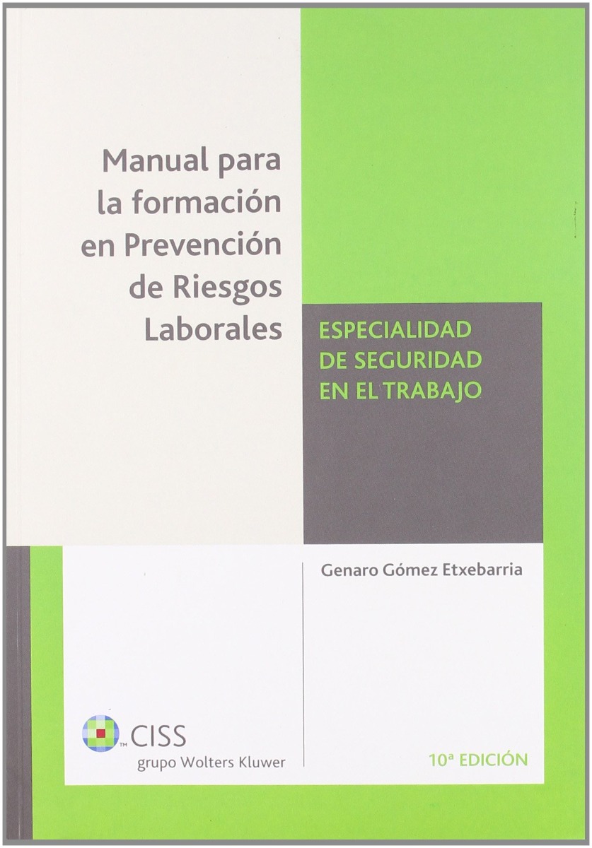 Manual para la Formación en Prevención de Riesgos Laborales Especialidad de Seguridad en el Trabajo-0