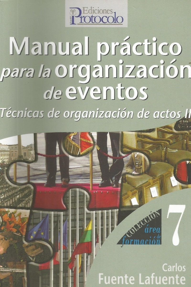 Manual Práctico para la Organización de Eventos. Técnicas de Organización de Actos II.-0