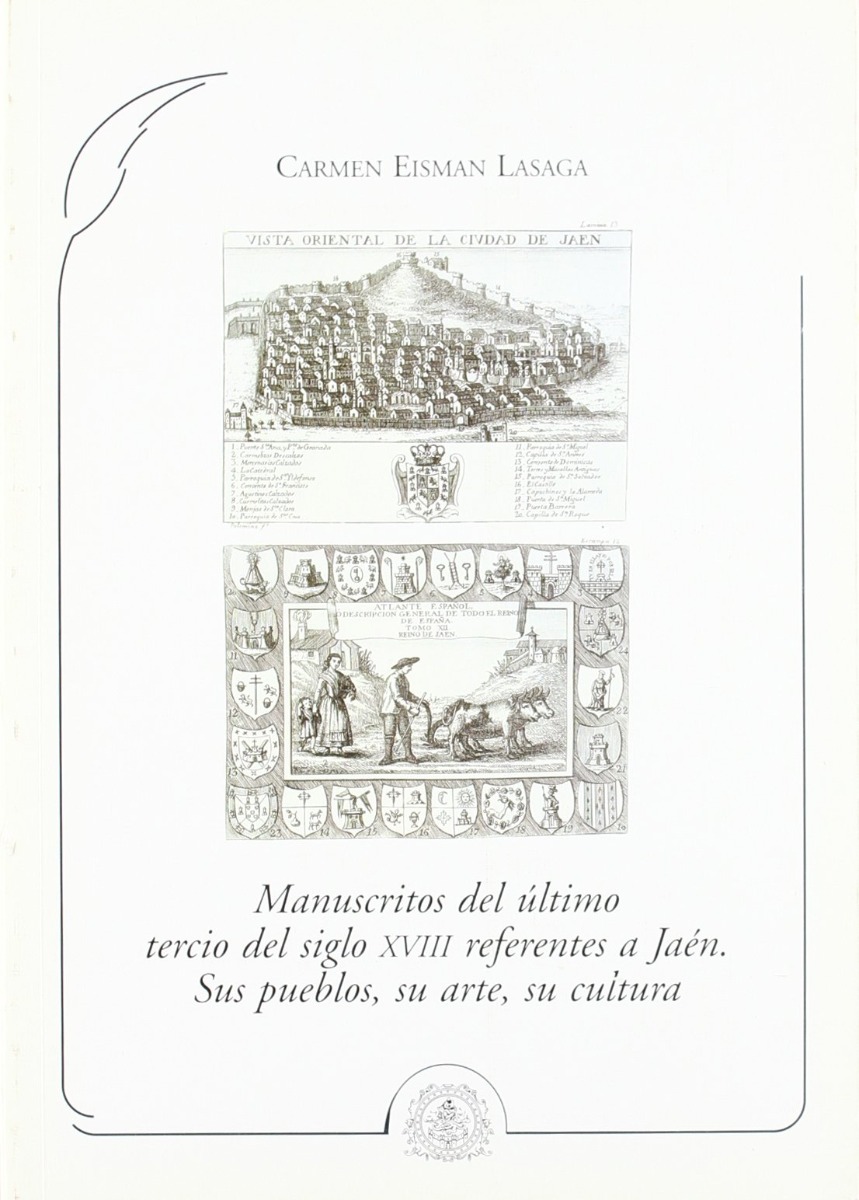 Manuscritos del Ultimo Tercio del Siglo XVIII referentes a Jaén. Sus Pueblos, su Arte, su Cultura.-0