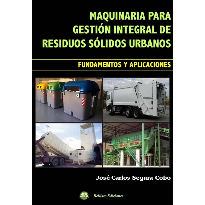 Maquinaria para Gestión Integral de Residuos Sólidos Urbanos Fundamentos y Aplicaciones -0