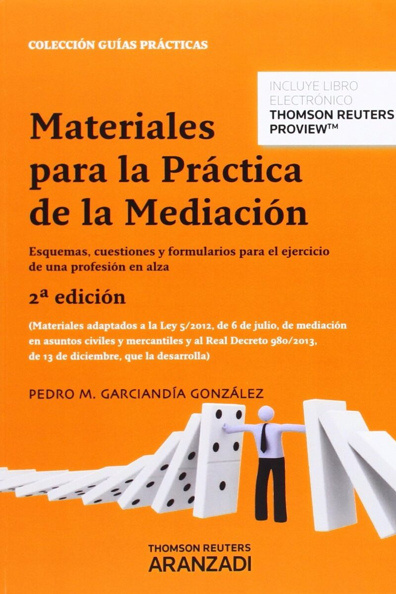 Materiales para la Práctica de la Mediación. Esquemas, Cuestiones y Formularios para el ejercicio de una profesión en Alza-0