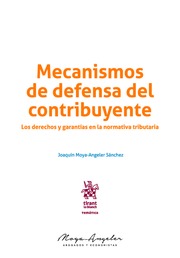 Mecanismos de defensa del contribuyente Los derechos y garantías en la normativa tributaria-0