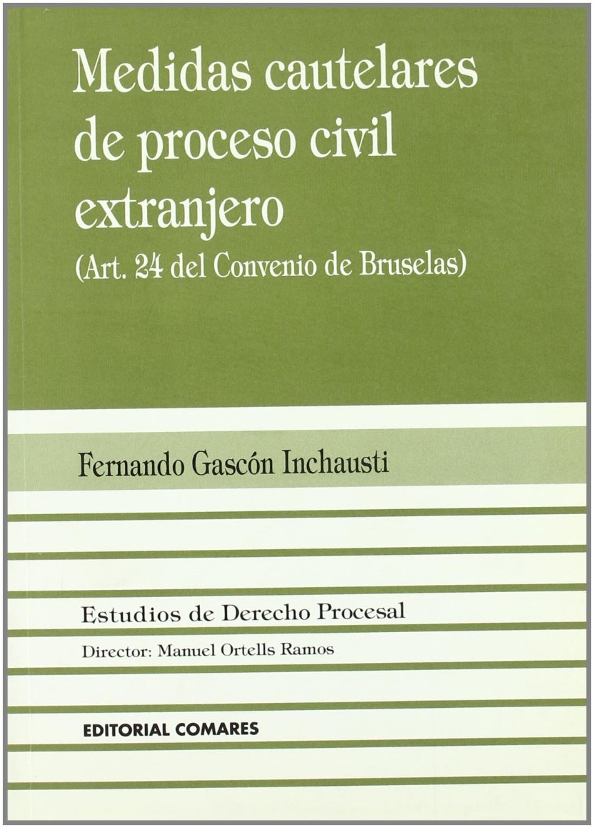 Medidas Cautelares de Proceso Civil Extranjero. (Art. 24 del Convenio de Bruselas)-0