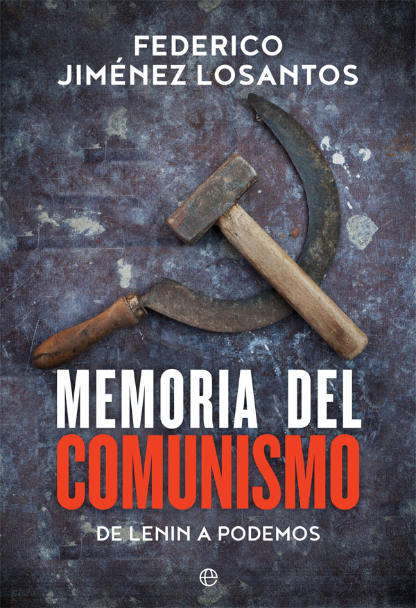 Memoria del Comunismo. De Lenin a Podemos -0