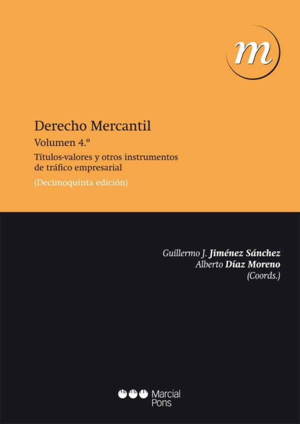 Derecho Mercantil, IV. Títulos-Valores y otros Instrumentos de Tráfico Empresarial-0
