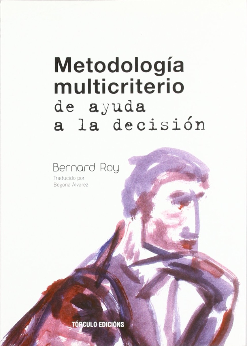 Metodología Multicriterio de Ayuda a la Decisión. -0