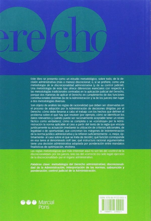 Metodología del Derecho Administrativo. Reglas de Racionalidad para la Adopción y el Control de la Decisión Administrativa-51790