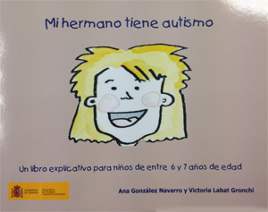 Mi Hermano Tiene Autismo. Un Libro Explicativo para Niños de entre 6 y 7 Años de Edad.-0