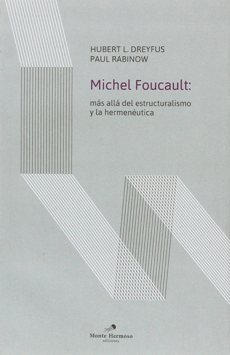MIchel Foucault: más allá del estructuralismo y la hermenéutica -0