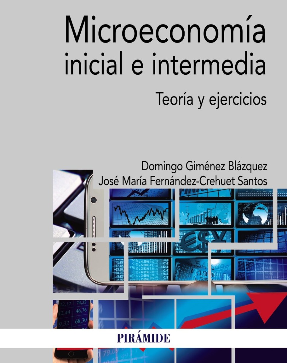 Microeconomía Inicial e Intermedia. Teoría y Ejercicios-0