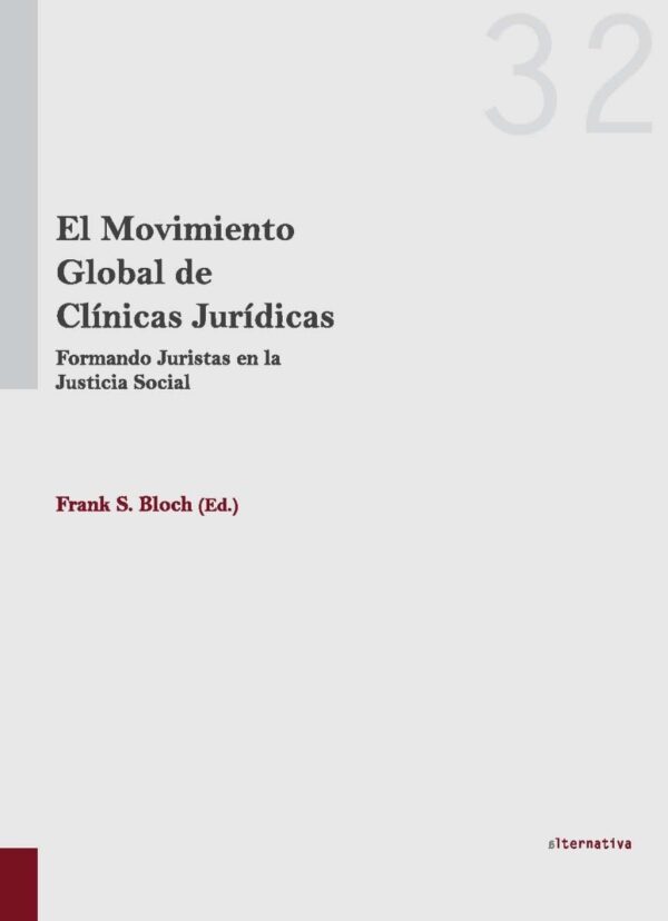 Movimiento Global de Clínicas Jurídicas. Formando Juristas en la Justicia Social -0