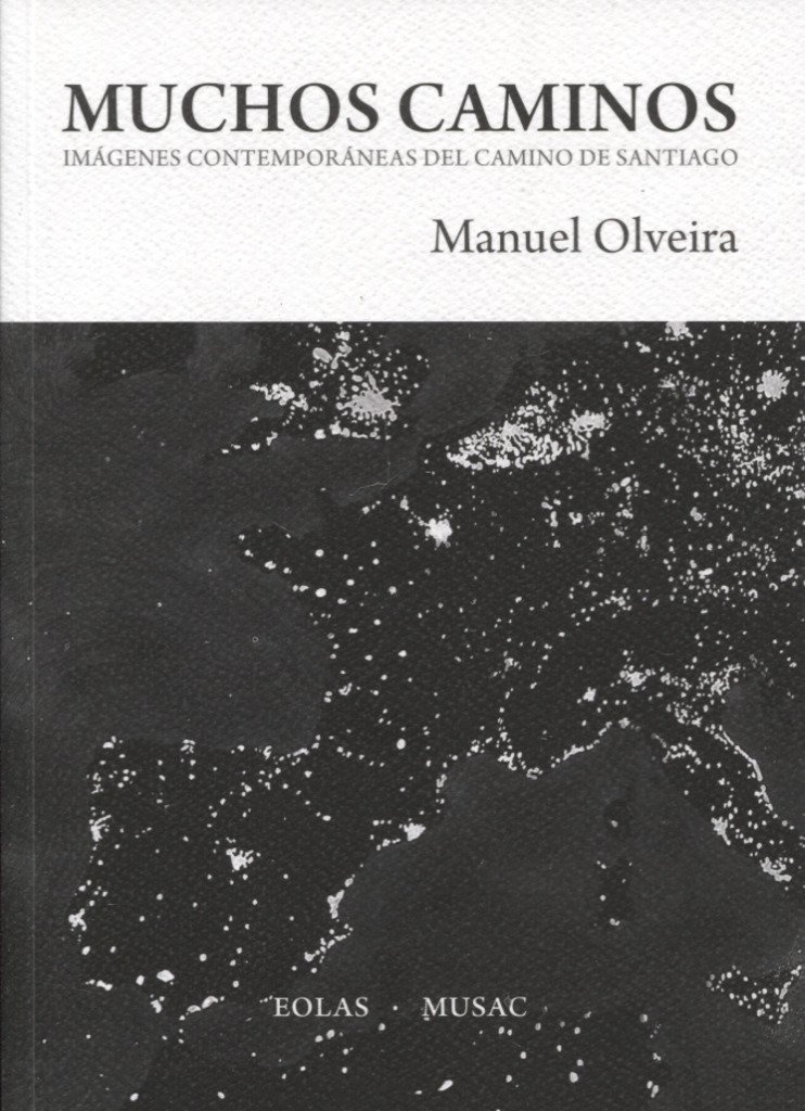 Muchos Caminos. Imágenes Contemporáneas del Camino de Santiago-0