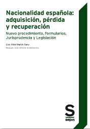 Nacionalidad Española: adquisición, pérdida y recuperación Nuevo procedimiento, Formularios, Jurisprudencia y Legislación-0
