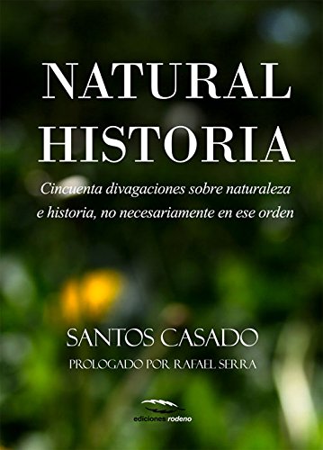 Natural Historia. Cincuenta Divagaciones sobre Naturaleza e Historia-0