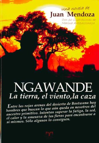 Ngawande: La Tierra, el Viento, la Caza -0