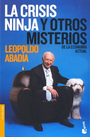 Crisis Ninja y otros Misterios de la Economía Actual -0