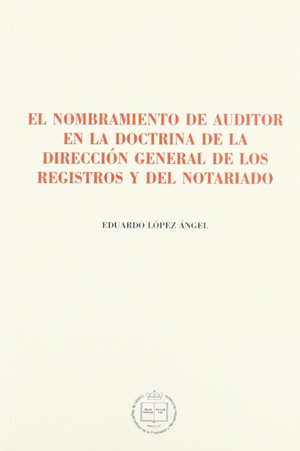 Nombramiento de Auditor en la Doctrina de la Dirección General de los Registros y del Notariado. -0