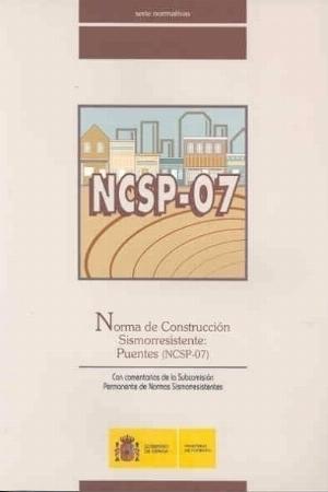 Norma de Construcción Sismorresistente: Puentes (NCSP-07). Con Comentarios de la Subcomisión Permanente de Normas...-0