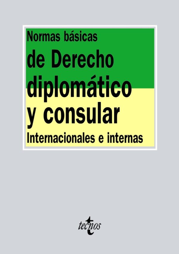 Normas Básicas de Derecho Diplomático y Consular Internacionales e Internas-0