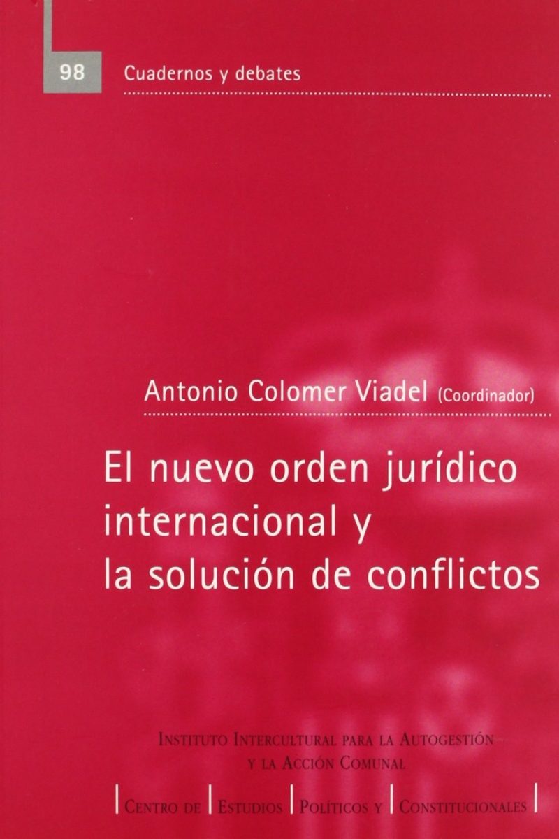 Nuevo Orden Jurídico Internacional y la Solución de conflictos -0